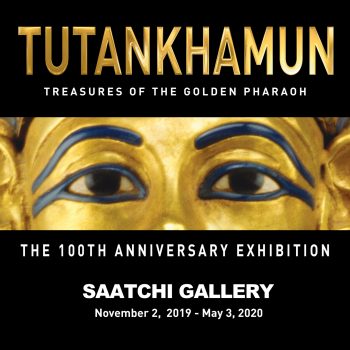 Tutankhamun - Treasures of the Golden Pharaoh, Saatchi Gallery, London